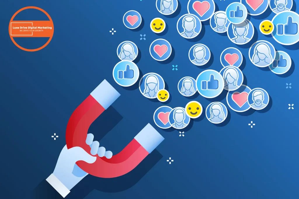 Luxe Drive Digital Marketing America's Top Marketing Agency A magnet attracts icons of likes, hearts, faces, and smiley emojis, symbolizing digital engagement. Luxe Drive Digital Marketing We Drive Your Growth